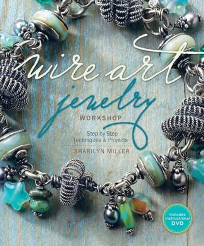 Libro: Wire Art Jewelry Workshop: Step-by-step Techniques An