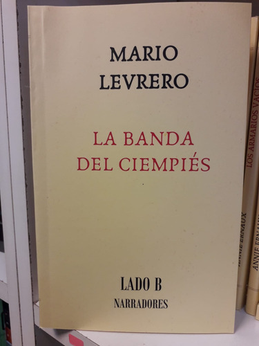 La Banda Del Ciempies - Mario Levrero