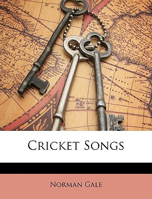 Libro Cricket Songs - Gale, Norman Rowland