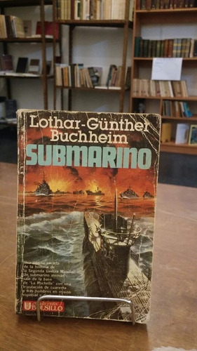 Submarino. Lothar-günter Buchheim. 