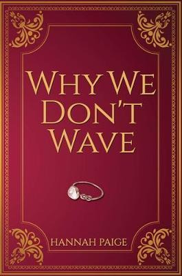 Libro Why We Don't Wave - Hannah Paige