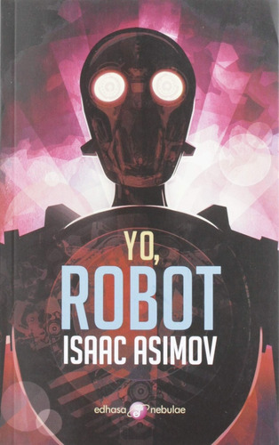 Yo, Robot  - Isaac Asimov