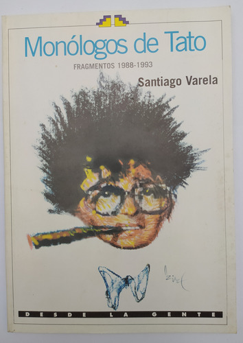 Monólogos De Tato (1988-1993) Santiago Varela Dedicado 