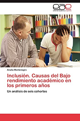 Inclusion. Causas Del Bajo Rendimiento Academico En Los Prim