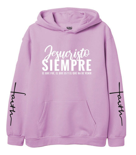 Sudadera Cristiana Jesucristo Mujer Lila Faith El Que Fue Es