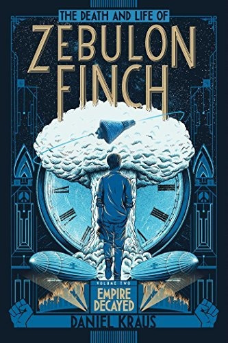 Book : The Death And Life Of Zebulon Finch, Volume Two...