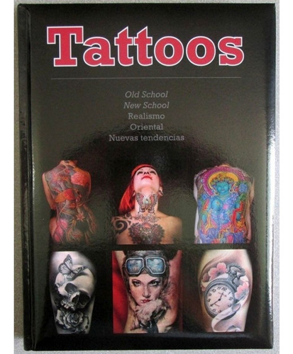 Tattoos Old School, New School, Realismo, Oriental, Nuevas T