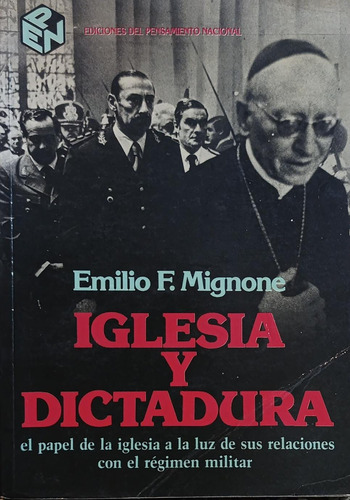 Emilio F Mignone Iglesia Y Dictadura (Usado)