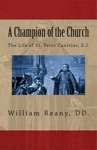 A Champion Of The Church, De Rev William Reany D D. Editorial Mediatrix Press, Tapa Blanda En Inglés