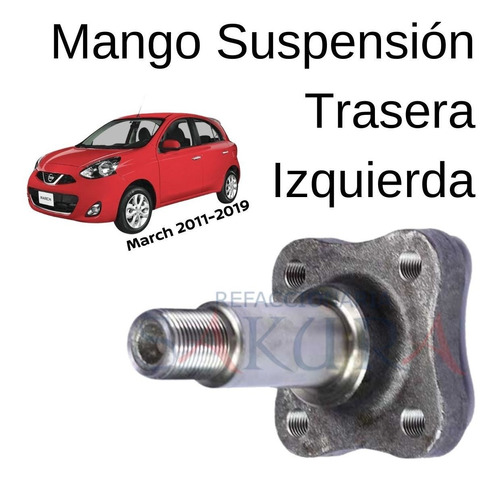 Mango Suspension Trasero Izquierdo March 2018 Nissan Orig