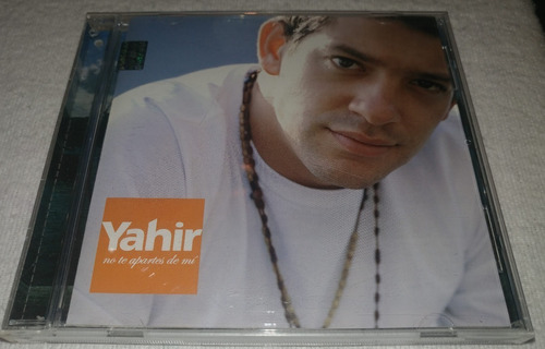 Cd Yahir / No Te Apartes De Mi