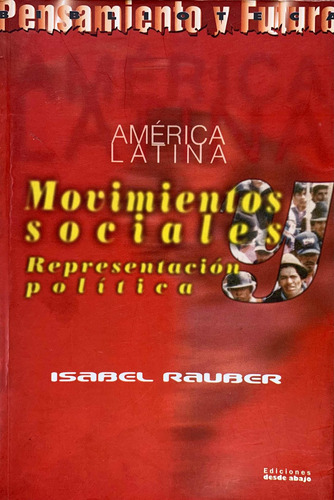 Movimentos Sociales Y Representación Política. Isabel Rauber