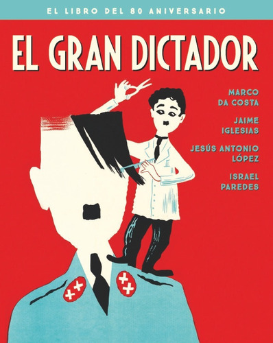 El Gran Dictador. El Libro Del 80 Aniversario