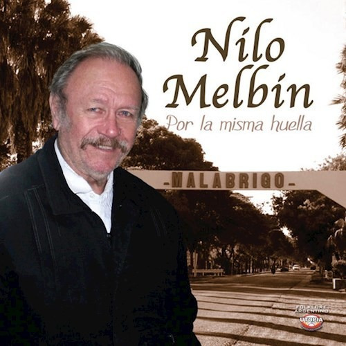Por La Misma Huella - Melbin Nilo (cd)