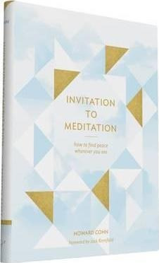 Invitation To Meditation : How To Find Peace Wher (hardback)