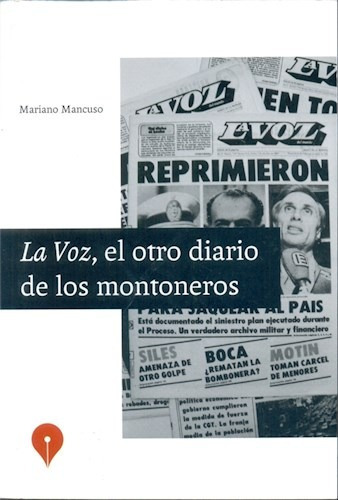Voz El Otro Diario De Los Montoneros (rustica) - Mancuso Ma