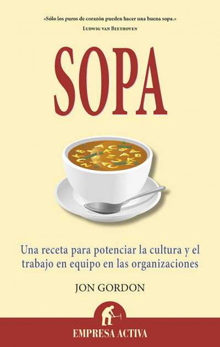 Sopa:una Receta Para Potenciar La Cultura Y El Trabajo En E