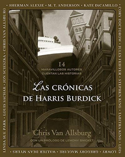 Las Cronicas De Harris Burdick - 14 Maravillosos Autores Cue