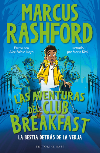 Las Aventuras Del Club Breakfast: La Bestia Detrás De La Verja, De Falase-koya Alex., Vol. 1. Editorial Editorial Base (es), Tapa Blanda En Español, 2024