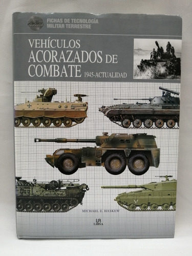 Vehículos Acorazados De Combate 1945 Actualidad.