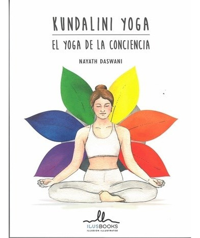 Libro Kundalini Yoga El Yoga De La Conciencia De Nayath Dasw