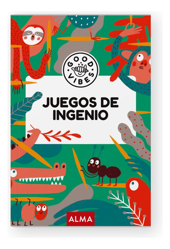 Juegos De Ingenio - Good Vibes, De Casasin Albert. Editorial Alma, Tapa Blanda, Edición 1 En Español