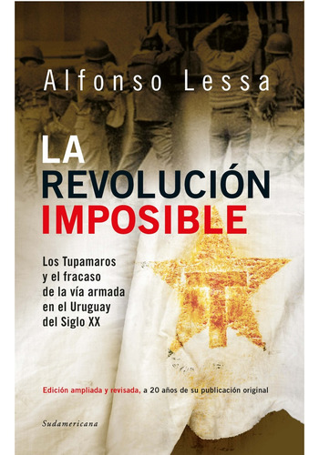 La Revolución Imposible* - Alfonso Lessa