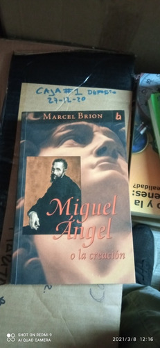 Libro Miguel Ángel O La Creación. Marcel Brión