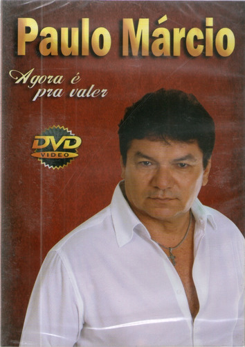 Dvd Paulo Márcio Agora É Pra Valer Original 