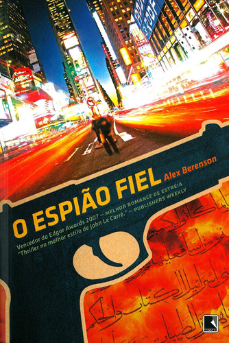 O espião fiel, de Bereson, Alex. Editora Record Ltda., capa mole em português, 2007