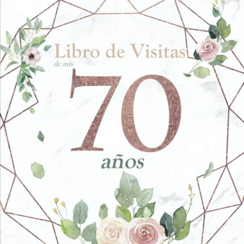 Libro : Libro De Visitas De Mis 70 Años Regalo De...