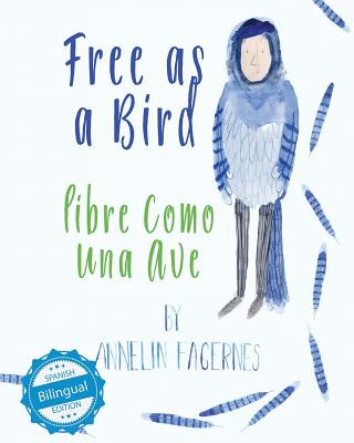 Libro Free As A Bird / Libre Como Una Ave - Fagernes, Ann...