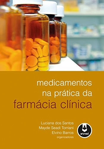 Libro Medicamentos Na Prática Da Farmácia Clínica De Luciana