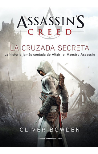 Assassin's Creed. Secret Crusade - Oliver Bowden
