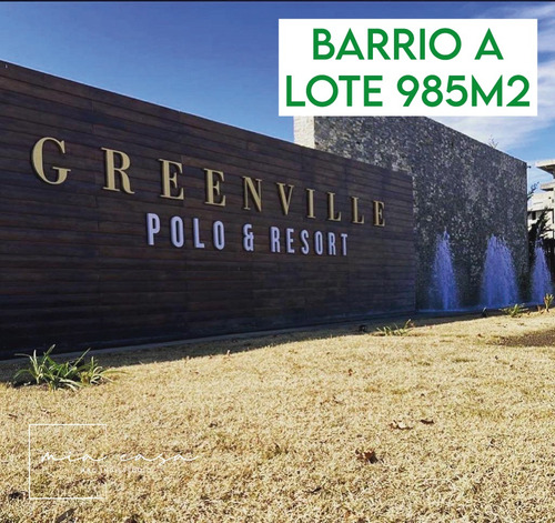 Lote En Venta Greenville Barrio A, 985m2