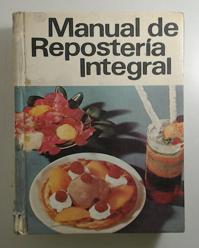 Manual De Reposteria Integral - Casal, Martina
