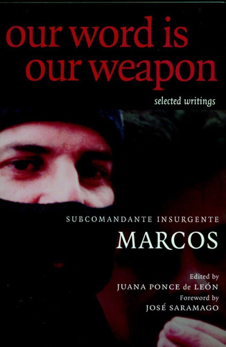 Libro:  Our Word Is Our Weapon: Selected Writings