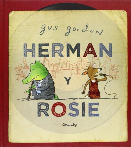 HERMAN Y ROSIE, de Gordon, Gus. Editorial CORIMBO, tapa pasta dura, edición 1a en español, 2014