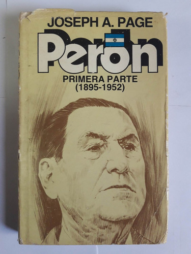 Perón / Primera Parte ( 1895-1952)