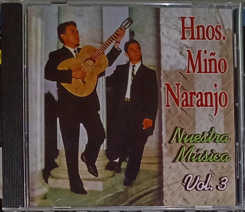 Hnos. Miño Naranjo - Nuestra Música Vol. 3