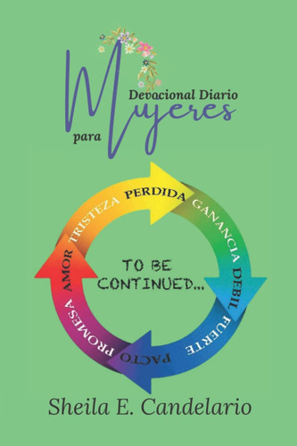 Libro: To Be Continued: Devocional Diario Para Mujeres (span