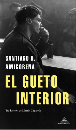 Libro El Gueto Interior - Amigorena, Santiago H.