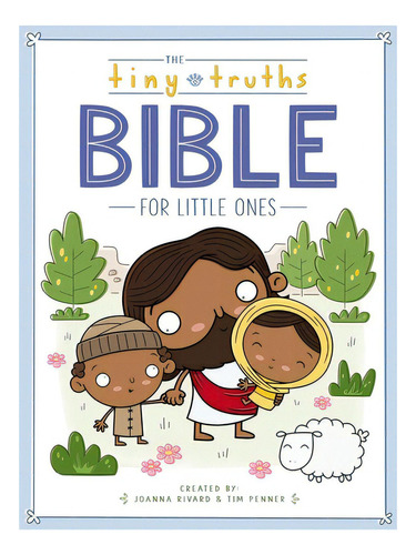 The Tiny Truths Bible For Little Ones, De Rivard, Joanna. Editorial Zondervan, Tapa Dura En Inglés