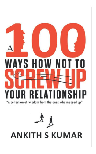 Libro: 100 Maneras De No Estropear Tu Relación: A