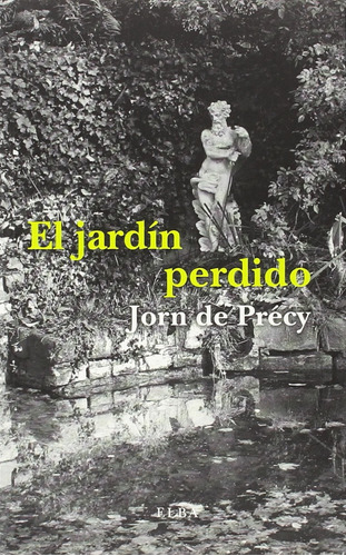 El Jardin Perdido - De Precy Jorn