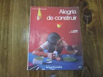 Comprar Alegria De Construir - Collecion Como Hacer - Ed: Kapelusz