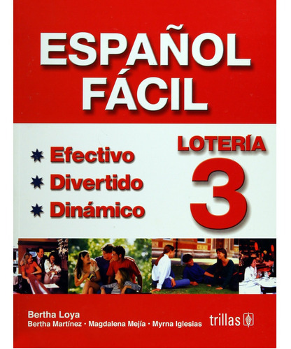 Español Facil 3. Intermedio: Español Facil 3. Intermedio, De Loya, Bertha. Editorial Trillas, Tapa Blanda, Edición 2006 En Español, 2006