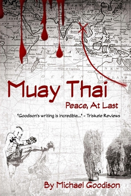 Libro Muay Thai: Peace, At Last - Goodison, Michael