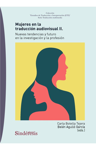 Mujeres En La Traduccion Audiovisual Ii, De Aa.vv.. Editorial Editorial Sindersis En Español