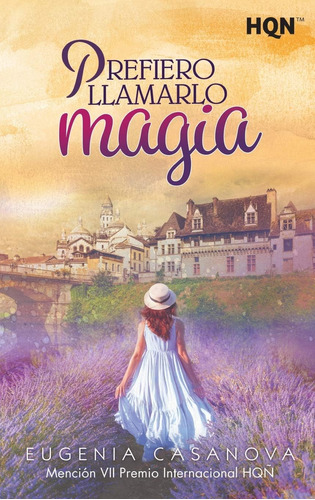 Libro: Prefiero Llamarlo Magia (mención Vii Premio Internaci